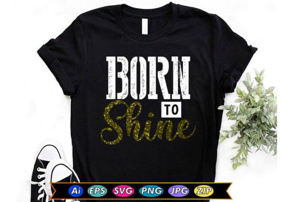 Born to Shine T-shirt Design