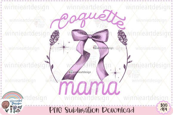 Coquette Mama Soft Girl Sublimation Graphics & T-Shirt Designs