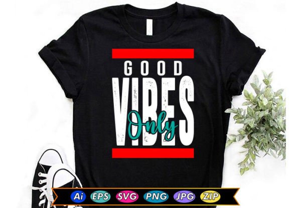 Good Vibes Only T-shirt Design