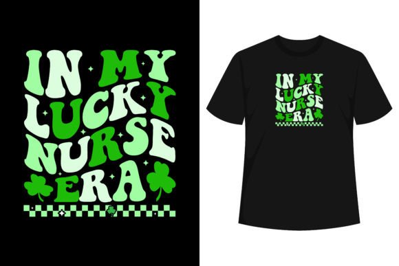 In My Lucky Nurse Era Groovy: Graphics & T-Shirt Designs