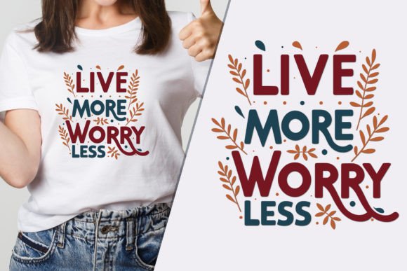Live More Classic Tshirt Design Graphics